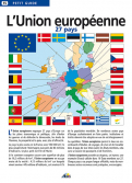 Les Ouvrages | Petit Guide | 																																																																																																			Un synoptique des 27 pays et une carte de l'Union Européenne.
										
										
										
										
										
										
										
									