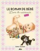 Les Ouvrages | Généalogie | Le livre de naissance des petites princesses : premiers mots, premiers caprices, peluche préférée !