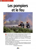 Les Ouvrages | Petit Guide | Dans leur lutte contre le feu, les pompiers ont vu leur univers changer fortement en l'espace de cinquante ans.