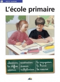 Les Ouvrages | Petit Guide | Un Petit Guide complet sur les notions à connaître à l'école primaire.