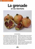 Les Ouvrages | Petit Guide | La grenade, ce fruit des dieux...