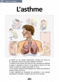 Les Ouvrages | Petit Guide | L'asthme est une maladie inflammatoire chronique qui touche les ramifications internes des poumons appelées 