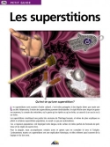 Les Ouvrages | Petit Guide | Les superstitions sont souvent d'ordre culturel, c'est-à-dire partagées à des degrés divers par toute une société...