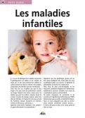 Les Ouvrages | Petit Guide | Il convient de distinguer les maladies concernant spécifiquement les bébés et les enfants de moins de 12 ans...